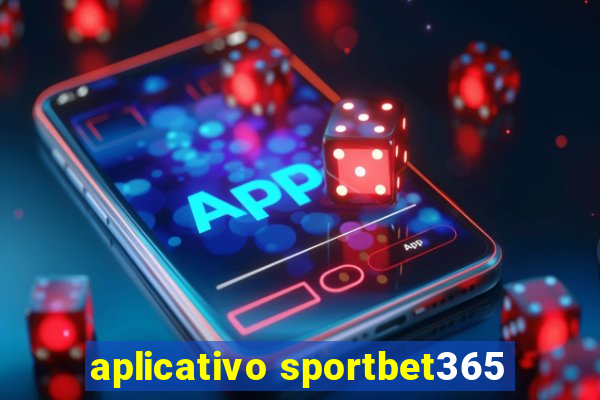 aplicativo sportbet365